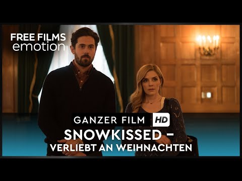 Romantischer Weihnachtsfilm | Snowkissed - Verliebt an Weihnachten | kostenlos ganzer Film, Deutsch