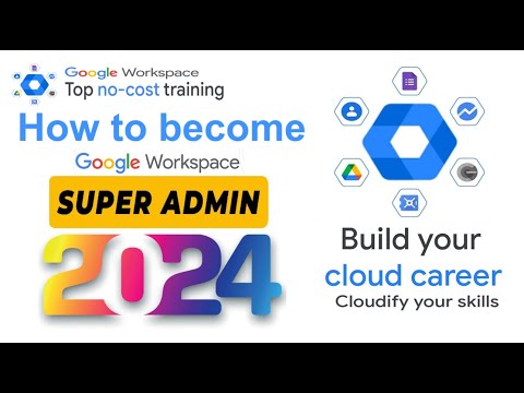 Complete Guide 2024 Google Workspace Admin Certification | Pass Your Google Admin Exam with Ease