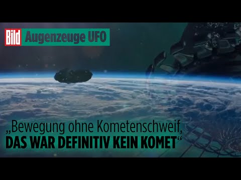 Der Alien-Komet: „Eine Reise durch das All zu uns“ – Augenzeuge UFO | BILD Doku