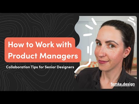 How to Work with Product Managers as a Senior Designer | Collaboration tips