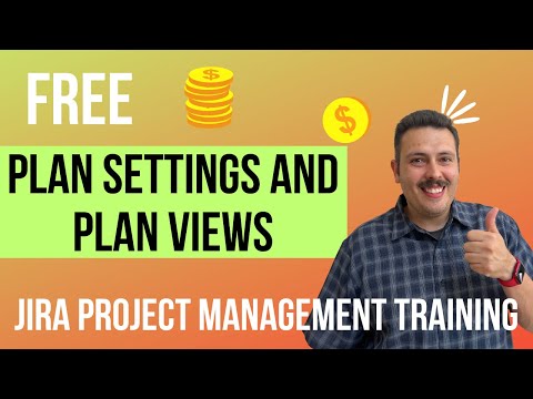 Plan Settings and Plan Views | Jira Advanced Roadmaps (Plans) for Project Managers