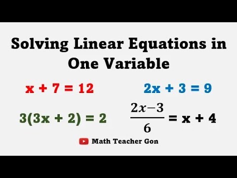 Solving Linear Equations in One Variable - Grade 7 Math @Math Teacher Gon