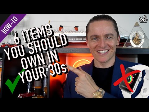 An Apple Smart Watch is NOT Enough! 6 Items EVERY Man Should Own By 35