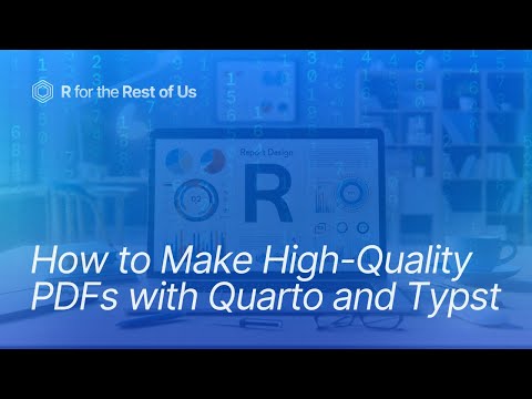 How to Make High Quality PDFs with Quarto and Typst