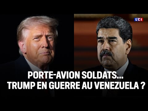 Porte-avion, soldats... Trump en guerre au Venezuela ?｜LCI