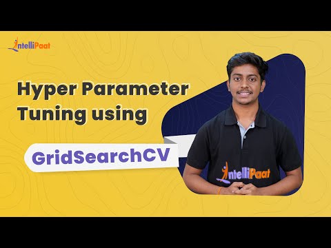 GridSearchCV | Grid Search - Hyper Parameter Tuning | Scikit Learn Tutorial | Intellipaat