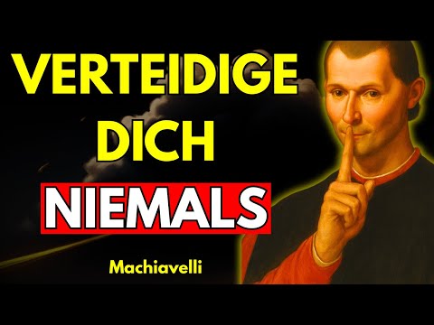 VERTEIDIGE dich NIEMALS - Machiavellis Machttrick