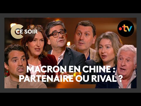 Macron en Chine : Adversaire, Allié ou 3ème Voie ? Le débat géopolitique - C Ce Soir 3 décembre 2025