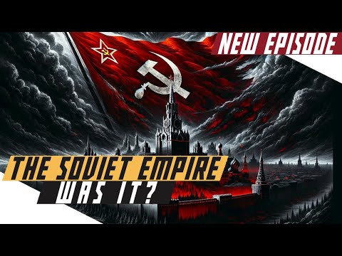 Was the USSR an Empire? - Cold War DOCUMENTARY