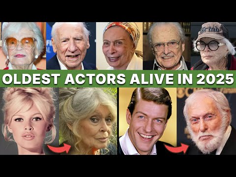 100+ Oldest Famous Actors: Then and Now (Alive in 2025)