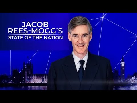 Jacob Rees-Mogg's State Of The Nation | Monday 2nd February
