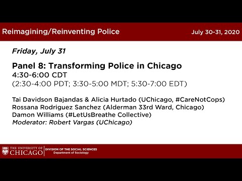 Panel 8: Transforming Police in Chicago