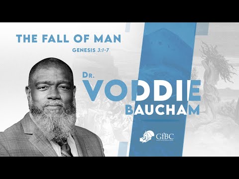 The Fall of Man   l   Voddie Baucham