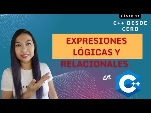 11. Expresiones lógicas y relacionales (Uso en if-else y ciclos)