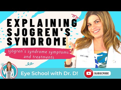 Sjogren's Syndrome | Eye Doctor Explains Sjogren's Disease and Sjögren's Syndrome Symptoms