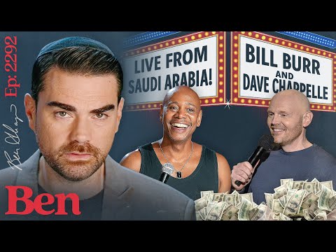 Bill Burr, Dave Chappelle Kiss Ass In SAUDI ARABIA