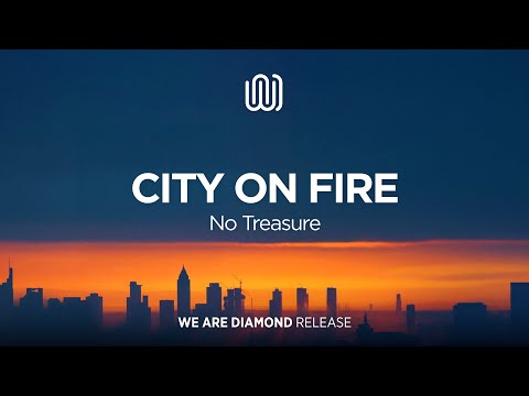 No Treasure - City on Fire