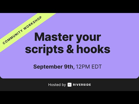 Community Workshop: Master your Scripts & Hooks with George Blackman