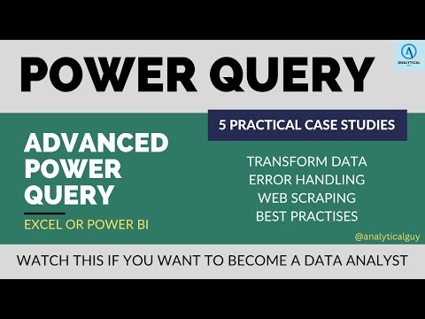 Advanced Power Query Tutorial | Complete End-To-End CASE STUDY | Practical guide with Dataset #Excel