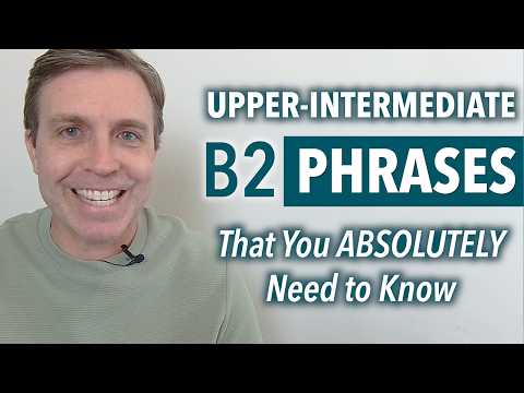 Use These (B2) Phrases to Instantly Sound More Fluent!