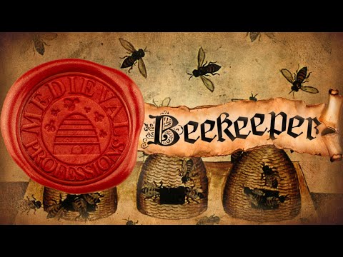 Beekeeping in the Middle Ages [Medieval Professions: Beekeeper]