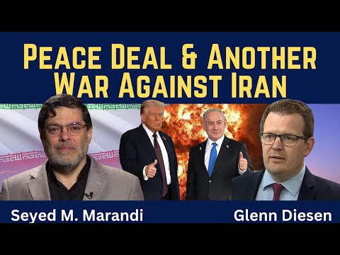 Seyed M. Marandi: Peace Deal & Another War Against Iran