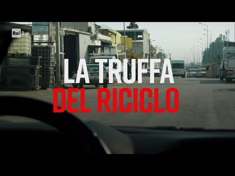 La truffa del riciclo - PresaDiretta 13/03/2023