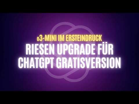 Neues Gratismodell o3-Mini in ChatGPT | OpenAI reagiert auf DeepSeek: o3, Deep Research & KI-Agent