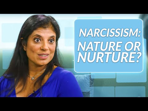 Narcissism | Nature or Nurture