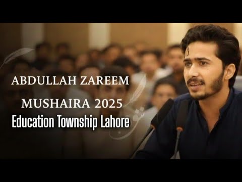 Abdullah Zareem New Mushaira 2025 | Education Township Lahore University | Latest Urdu Poetry