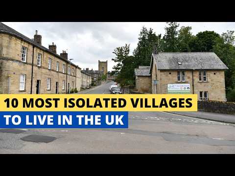 10 Most Isolated Villages To Live In The UK