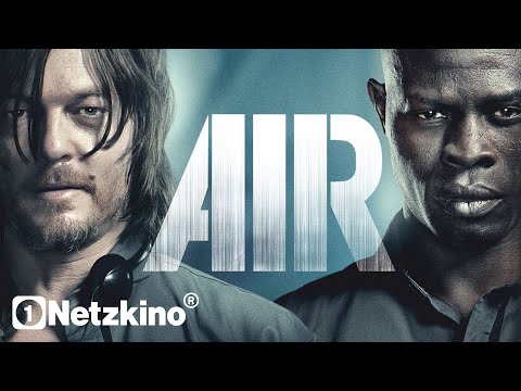 Air (THRILLER with NORMAN REEDUS Movies German complete, full movie German, movies in full length)