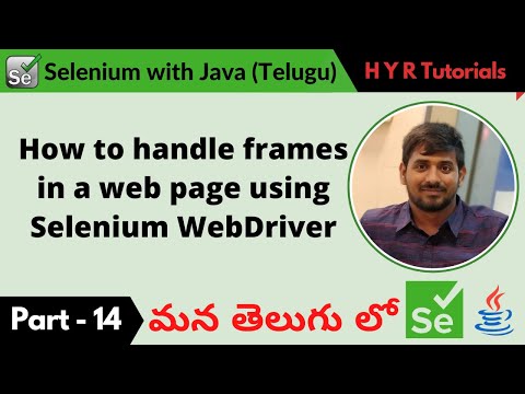 P14 - How to handle frames in a web page using Selenium WebDriver | తెలుగు |