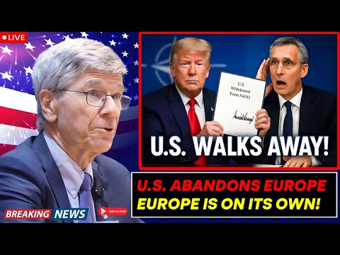 🚨Europe's Worst Nightmare Began When The United States Withdrew From NATO! Sachs Geopolitics