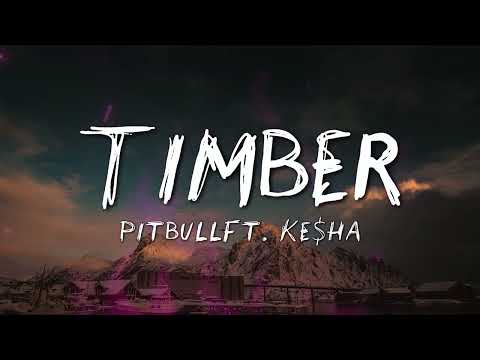 Pitbull - Timber (Lyrics) ft. Ke$ha