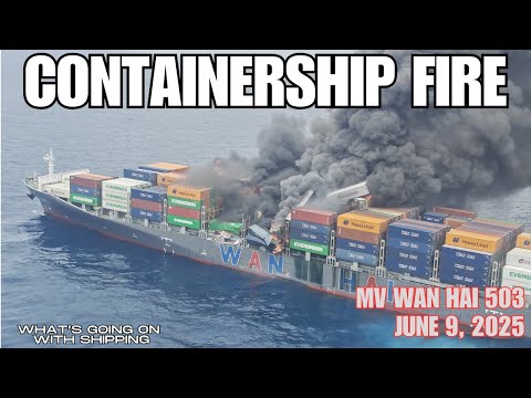 Containership Wan Hai 503 on Fire & Abandoned off the Coast of India | 18 Crew Rescued & 4 Missing