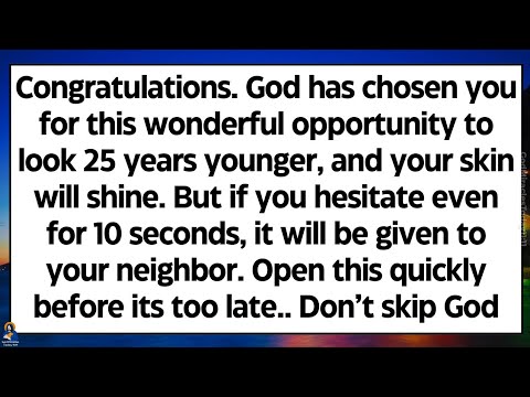 🧾Congratulations. God has chosen you for this wonderful opportunity to look 25 years younger..