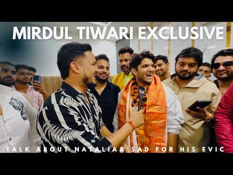 @TheMriDul Exclusive ! MRIDUL Talk About His EVICTION ! Love For Natalia ! Wishes For Gaurav Khanna 