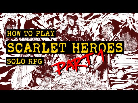 How to Play Scarlet Heroes Solo RPG: Part 1