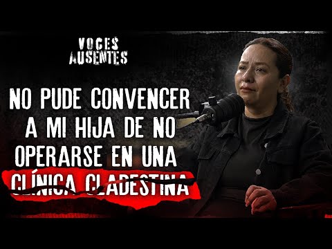 “Mi hija agonizó durante días… mientras me decían que estaba bien”  Gabriela López |VOCES AUSENTES