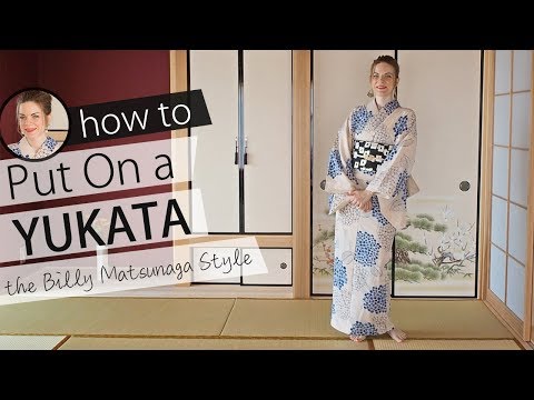 How to Put on a Yukata // The Billy Matsunaga Style