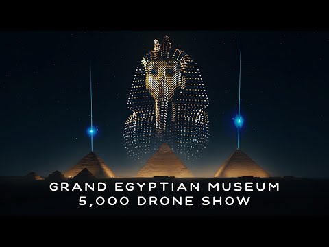 Grand Egyptian Museum Opening | 5,000 Drone Light Show