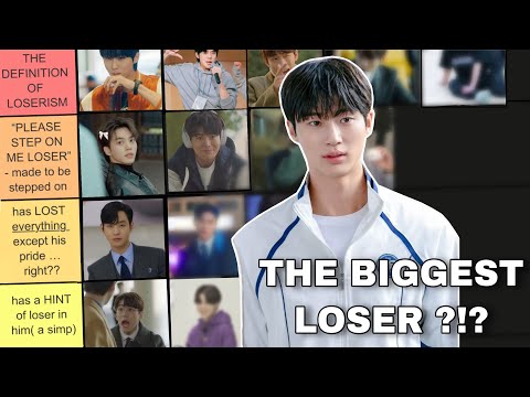 THE KDRAMA LOSERS TIER LIST | male leads losers core edition 