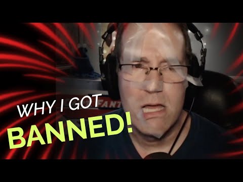 WHY I GOT BANNED