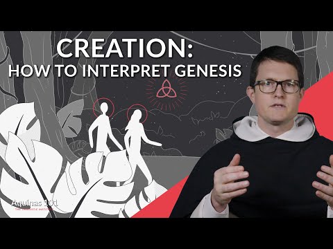 How Do We Interpret the Genesis Creation Accounts? (Aquinas 101)