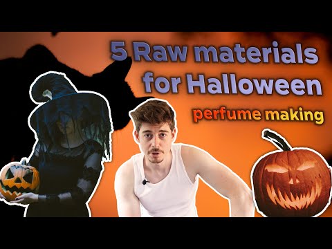 Perfumery raw materials for Halloween