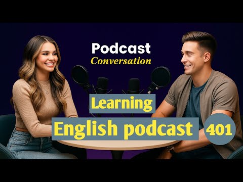 Learn English With Podcast | English Learning Podcast | Podcast For Beginners | Episode 401