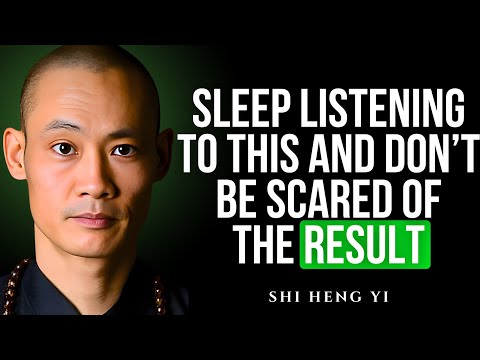 SLEEP LISTENING TO THIS AND DON’T BE AFRAID OF THE RESULTS - SHI HENG YI AFFIRMATIONS AND HYPNOSIS