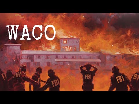 The Waco Massacre - Forgotten History