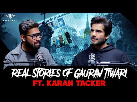 Real Stories of Gaurav Tiwari Ft. Karan Tacker | सच्ची कहानी | Khooni Monday Podcast 🔥🔥🔥